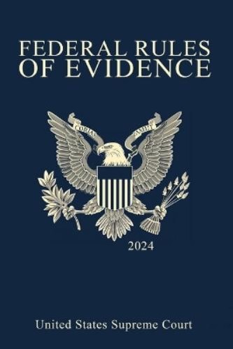Federal rules evidence - rules, of